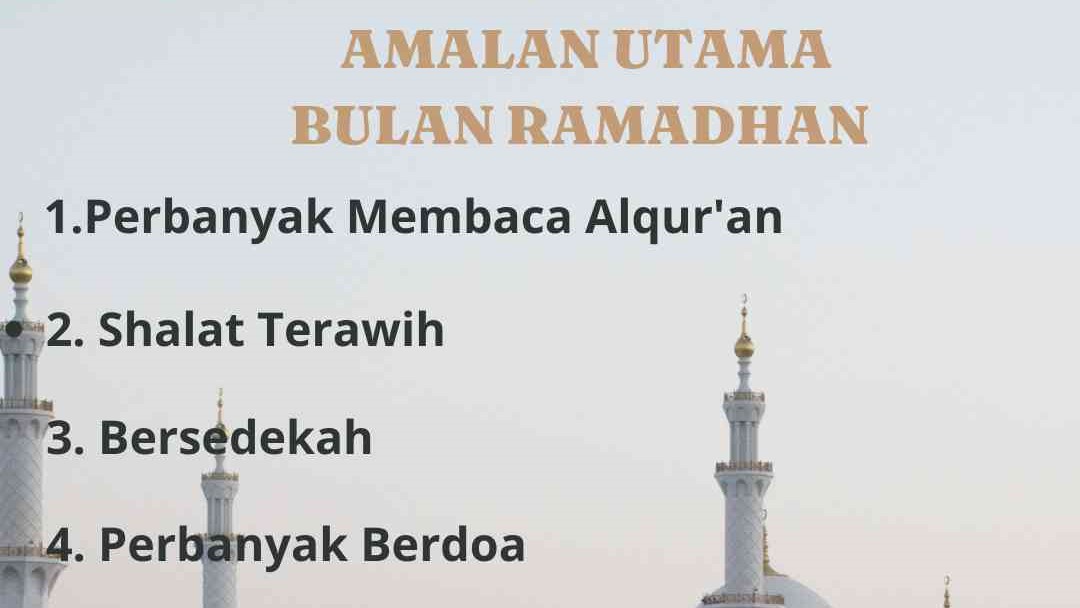 Amalan yang Diutamakan Ketika Bulan Ramadhan