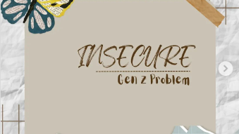Insecure: Gen Z Problem