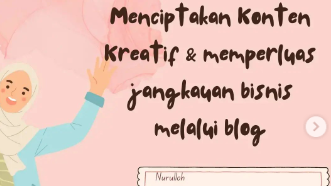 Menciptakan Konten Kreatif & Memperluas Jangkauan Bisnis melalui Blog